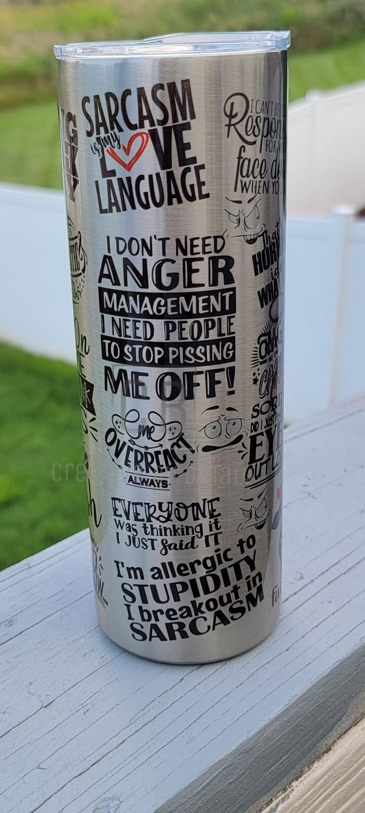 20 oz stainless steel tumbler Sarcastic metal